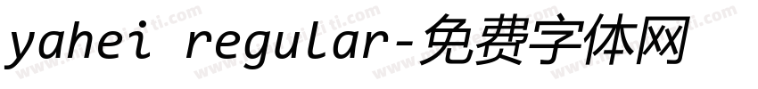 yahei regular字体转换